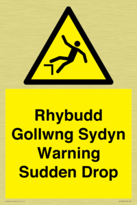 Rhybudd Gollwng Sydyn Warning Sudden Drop